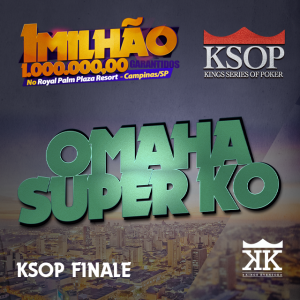 KSOP FINALE - EVENTO #7 OMAHA SUPER KO - ONLY FT PAID