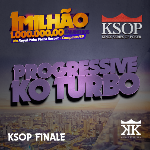 KSOP FINALE - Evento #19 Progressive KO Turbo